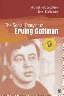 Das soziale Denken von Erving Goffman - The Social Thought of Erving Goffman