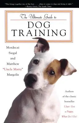 Der ultimative Leitfaden zur Hundeerziehung - The Ultimate Guide to Dog Training