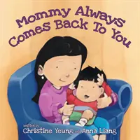 Mami kommt immer zu dir zurück - Mommy Always Comes Back to You