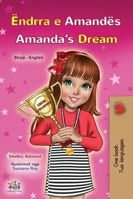 Amanda's Dream (Albanisch Englisch Zweisprachiges Buch für Kinder) - Amanda's Dream (Albanian English Bilingual Book for Kids)