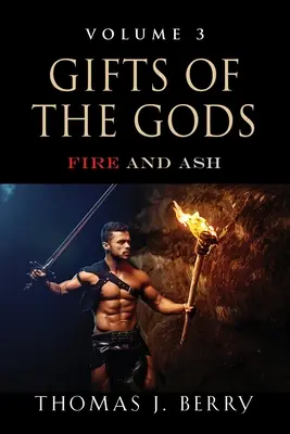 Geschenke der Götter: Feuer und Asche - Gifts of the Gods: Fire and Ash