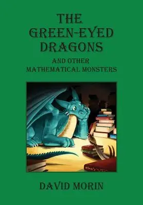 Die grünäugigen Drachen und andere mathematische Ungeheuer - The Green-Eyed Dragons and Other Mathematical Monsters