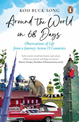 In 68 Tagen um die Welt: Lebensbeobachtungen von einer Reise durch 13 Länder - Around the World in 68 Days: Observations of Life from a Journey Across 13 Countries