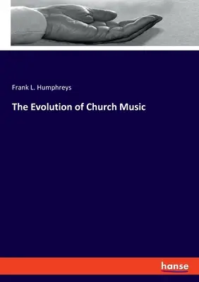 Die Entwicklung der Kirchenmusik - The Evolution of Church Music