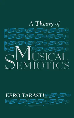 Eine Theorie der musikalischen Semiotik - A Theory of Musical Semiotics