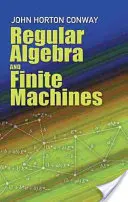 Reguläre Algebra und endliche Maschinen - Regular Algebra and Finite Machines