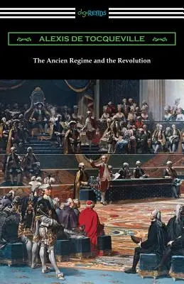 Das Ancien Regime und die Revolution - The Ancien Regime and the Revolution