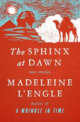 Die Sphinx im Morgengrauen: Zwei Geschichten - The Sphinx at Dawn: Two Stories