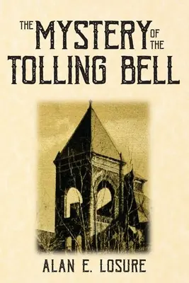 Das Geheimnis der läutenden Glocke - The Mystery of the Tolling Bell