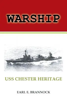 Kriegsschiff: USS Chester Heritage - Warship: USS Chester Heritage