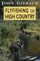 Fliegenfischen im Hochland - Flyfishing the High Country