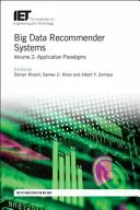 Big Data Empfehlungssysteme: Anwendungsparadigmen - Big Data Recommender Systems: Application Paradigms