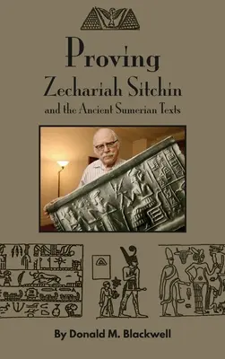 Der Beweis für Zacharias Sitchin und die alten sumerischen Texte - Proving Zechariah Sitchin and the Ancient Sumerian Texts