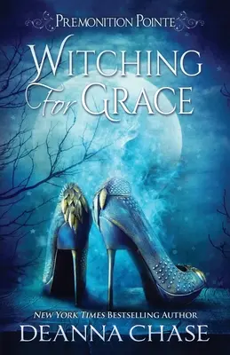 Verhexen für Grace: Ein paranormaler Frauenroman - Witching For Grace: A Paranormal Women's Fiction Novel