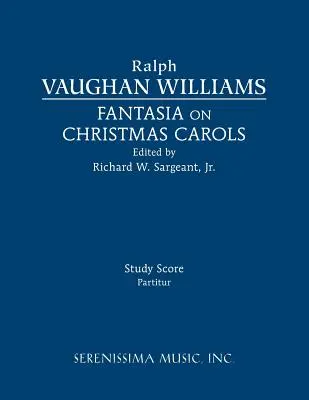 Fantasia on Christmas Carols: Studienpartitur - Fantasia on Christmas Carols: Study Score