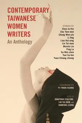 Zeitgenössische taiwanesische Schriftstellerinnen: Eine Anthologie - Contemporary Taiwanese Women Writers: An Anthology