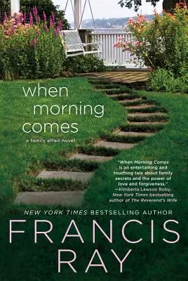 Wenn der Morgen anbricht: Ein Familienroman - When Morning Comes: A Family Affair Novel