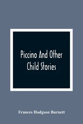 Piccino und andere Kindergeschichten - Piccino And Other Child Stories