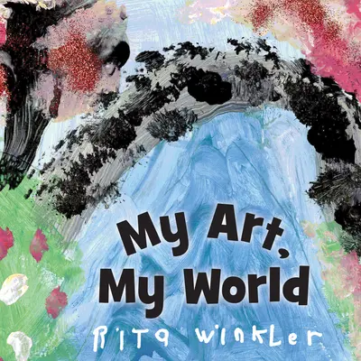 Meine Kunst, meine Welt - My Art, My World