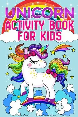 Einhorn Activity Buch: Für Kinder im Alter von 4-8 Jahren - Unicorn Activity Book: For Kids Ages 4-8