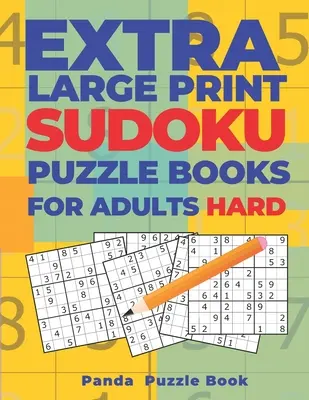 Extra groß gedruckte Sudoku Rätselbücher für Erwachsene schwer: Sudoku in sehr großer Schrift - Denkspiele für Erwachsene - Extra Large Print Sudoku Puzzle Books For Adults Hard: Sudoku In Very Large Print - Brain Games Book For Adults