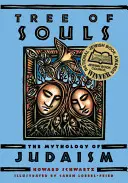 Der Baum der Seelen: Die Mythologie des Judentums - Tree of Souls: The Mythology of Judaism