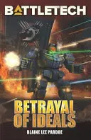 BattleTech: Verrat der Ideale - BattleTech: Betrayal of Ideals