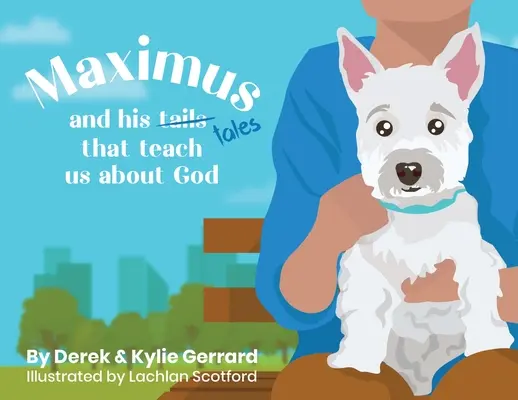 Maximus: und seine Geschichten, die uns etwas über Gott lehren - Maximus: and his tales that teach us about God