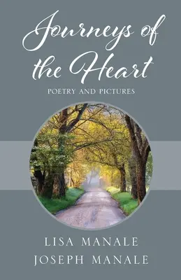 Reisen des Herzens: Poesie und Bilder - Journeys of the Heart: Poetry and Pictures