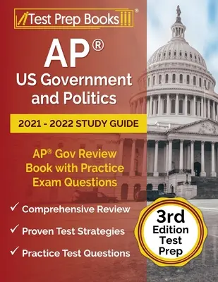 AP US Regierung und Politik 2021 - 2022 Studienführer: AP Gov Review Book mit Übungsfragen [3. Auflage Test Prep] - AP US Government and Politics 2021 - 2022 Study Guide: AP Gov Review Book with Practice Exam Questions [3rd Edition Test Prep]