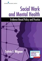 Soziale Arbeit und psychische Gesundheit: Evidenzbasierte Politik und Praxis - Social Work and Mental Health: Evidence-Based Policy and Practice