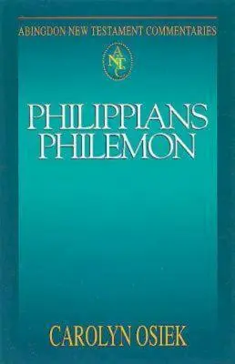 Abingdon New Testament Commentaries: Philipper & Philemon - Abingdon New Testament Commentaries: Philippians & Philemon