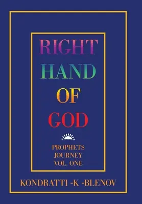 Rechte Hand Gottes: Prophets Journey Vol. One - Right Hand of God: Prophets Journey Vol. One