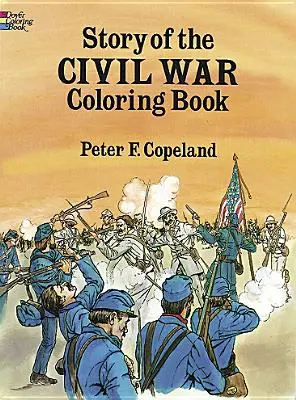 Die Geschichte des Bürgerkriegs als Malbuch - Story of the Civil War Coloring Book