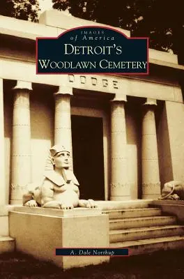 Der Woodlawn-Friedhof in Detroit - Detroit's Woodlawn Cemetery