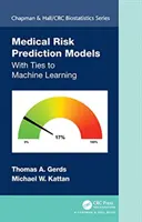 Medizinische Risikovorhersagemodelle: Mit Bezügen zum maschinellen Lernen - Medical Risk Prediction Models: With Ties to Machine Learning