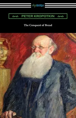 Die Eroberung des Brotes - The Conquest of Bread