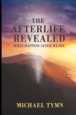 Das Leben nach dem Tod enthüllt: Was nach dem Tod geschieht - The Afterlife Revealed: What Happens After We Die