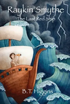 Raykin Smythe: Das letzte rote Schiff - Raykin Smythe: The Last Red Ship