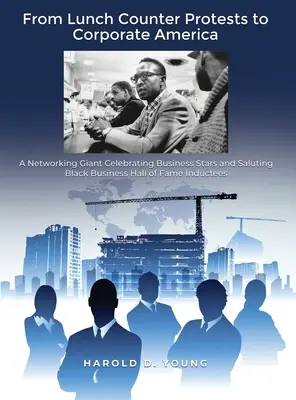 Von den Protesten am Imbissstand zu Corporate America: Ein Networking-Gigant, der Business-Stars feiert und die in die Black Business Hall of Fame aufgenommenen Personen ehrt - From Lunch Counter Protests to Corporate America: A Networking Giant Celebrating Business Stars and Saluting Black Business Hall of Fame Inductees
