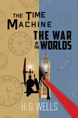 Die Zeitmaschine und der Krieg der Welten (Reader's Library Classic Hardcover) - The Time Machine and The War of the Worlds (A Reader's Library Classic Hardcover)