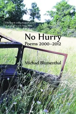 Keine Eile: Gedichte 2000-2012 - No Hurry: Poems 2000-2012