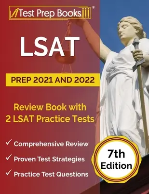 LSAT Prep 2021 und 2022: Prüfungsbuch mit 2 LSAT-Praxistests [7. Auflage] - LSAT Prep 2021 and 2022: Review Book with 2 LSAT Practice Tests [7th Edition]