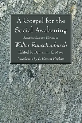 Ein Evangelium für den sozialen Aufbruch: Auszüge aus den Schriften von Walter Rauschenbusch - A Gospel for the Social Awakening: Selections from the Writings of Walter Rauschenbusch