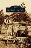 Poudre-Schlucht - Poudre Canyon