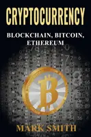 Kryptowährung: 3 in 1 - Blockchain, Bitcoin, Ethereum - Cryptocurrency: 3 In 1 - Blockchain, Bitcoin, Ethereum