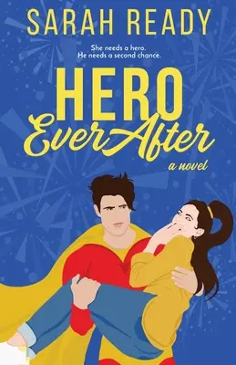 Held auf Lebenszeit - Hero Ever After