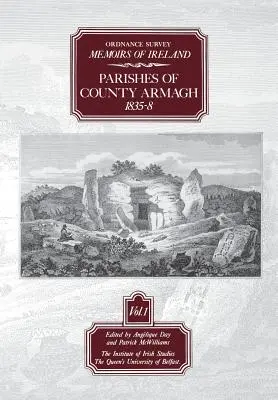 Ordnance Survey Memoirs of Ireland: Kirchengemeinden der Grafschaft Armagh 1835-8 - Ordnance Survey Memoirs of Ireland: Parishes of Co. Armagh 1835-8