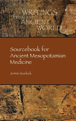 Quellenbuch für die altmesopotamische Medizin - Sourcebook for Ancient Mesopotamian Medicine