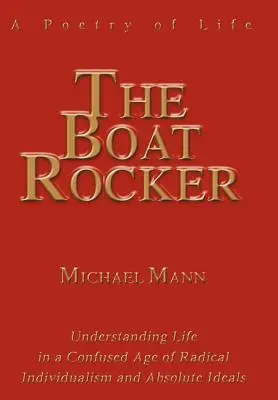 Der Bootswipper: Eine Poesie des Lebens - The Boat Rocker: A Poetry of Life